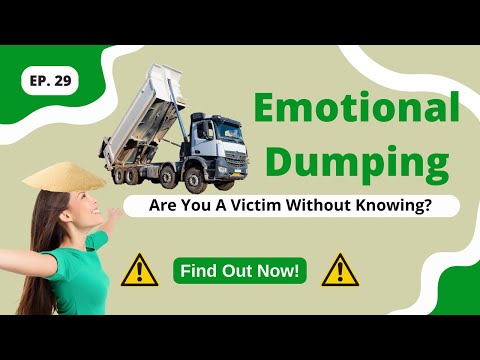 Are You A Victim Of Emotional Dumping?