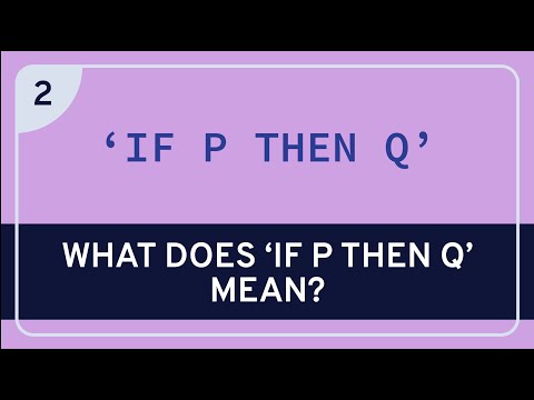 Philosophy: Conditionals Pt. 2