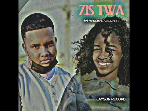 Bigg Willys - Zis Twa Feat. Abiegaelle