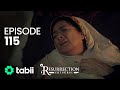 Resurrection: Ertuğrul | Episode 115