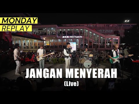 D'MASIV - Jangan Menyerah (Live at Monday Replay)