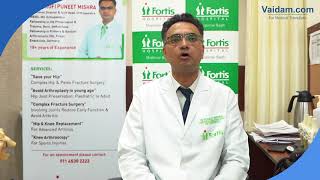 Knee Arthroplasty - Best Explained by Dr. Puneet Mishra of Fortis Hospital, New Delhi