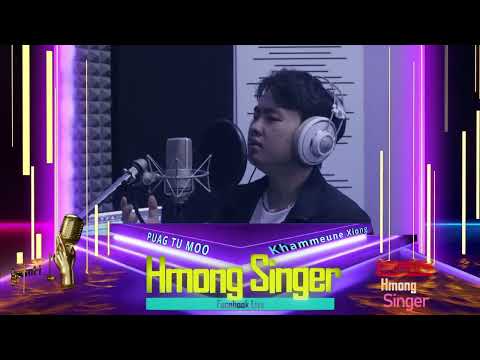 PUAG TU MOO - Hmong Singer Quarter-Finals - Khammeune Xiong -  (Cover)