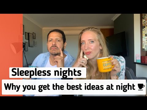 Sleepless Nights - Why Do You Get The Best Ideas At Night? (Neal van de Kamer)
