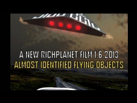 Almost Identified Flying Objects (2013) Film by Richard D. Hall [Richplanet TV Show 158]