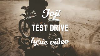 Joji - TEST DRIVE (Lyrics)