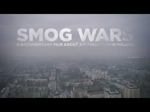 SMOG WARS - Polish Air Pollution Documentary (Full International Version)