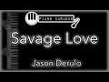 Savage Love - Jason Derulo - Piano Karaoke Instrumental