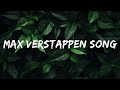 1 Hour Max Verstappen Song Café Lyrics
