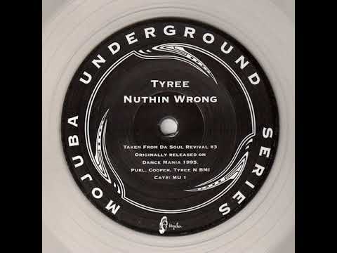 Tyree - Nuthin Wrong (B-Side)
