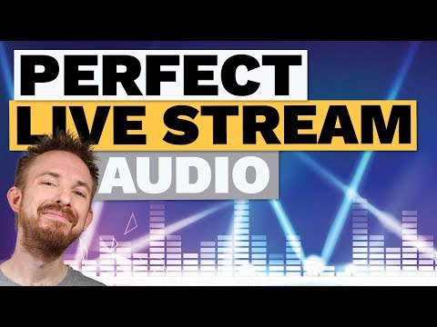 How to Get Perfect Audio on Your Live Stream (Best Live Streaming Software)