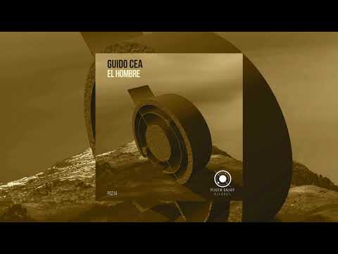 Guido Cea - El Hombre (Original Mix)
