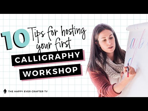 10 Tips For Hosting Your First Calligraphy Workshop