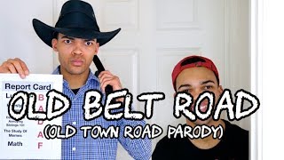 Old Belt Road (Old Town Road Parody)
