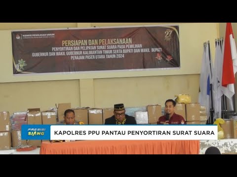 KAPOLRES PPU PANTAU PENYORTIRAN SURAT SUARA