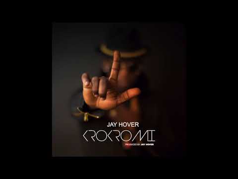 Jay Hover - Krokromi (Audio Slide)