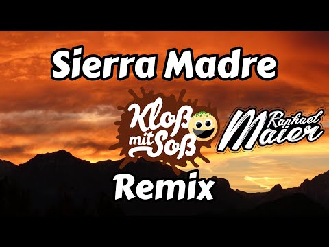 Sierra Madre (Raphael Maier Remix)