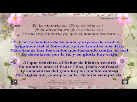 Himno 530 Fe la victoria es Video, pista y letra