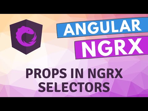 17. Props in Ngrx Selectors. Sending arguments to the state selectors for updating Post - Angular.