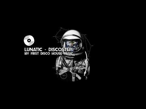 Lunatic - Discostep