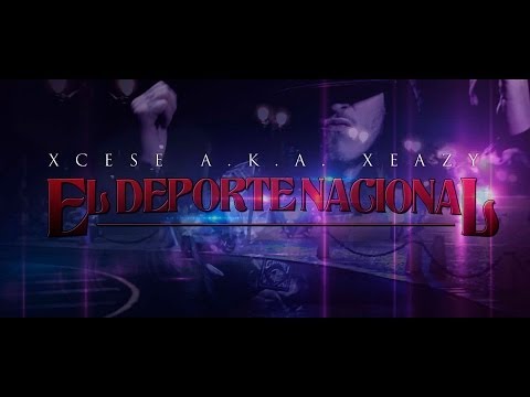 XCESE - EL DEPORTE NACIONAL (VIDEO OFICIAL HD)