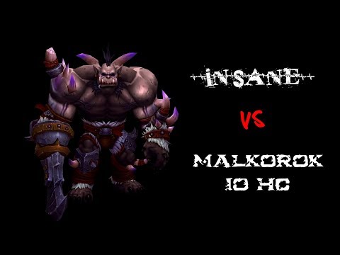 Insane vs Malkorok 10 Hc (Warlock Pov) - Tauri wow