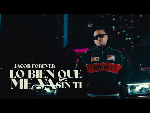 Jacob Forever - Lo Bien Que Me Va Sin Ti