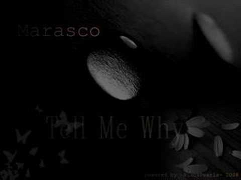 Marasco - Tell Me Why