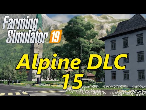 Farming Simulator 19 | Alpine DLC | Ep. 15 - Mow and Row