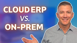 Cloud ERP vs. On Premise: Hidden Costs Explained