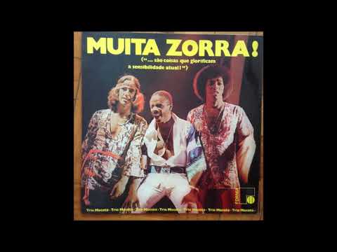 Trio mocotó muita zorra-1971(álbum completo)