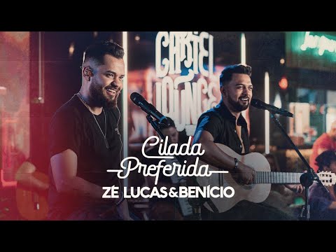 Zé Lucas e Benício - Cilada Preferida