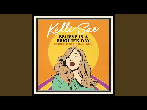 Believe In A Brighter Day (Michael Gray Edit)