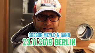 Gregor Meyle &amp; Band - Berlin 23.11.2019 (Show 08/21)