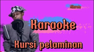 Download lagu Karaoke Kursi Pelaminan mp3 Download lagu Karaoke Kursi Pelaminan mp3
