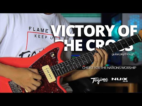 Christ For The Nations - Victory Of The Cross (Guitar Playthrough)