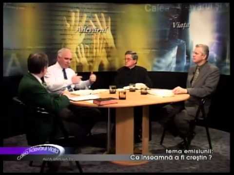 Calea Adevarul si Viata 100 - Ce inseamna a fi crestin