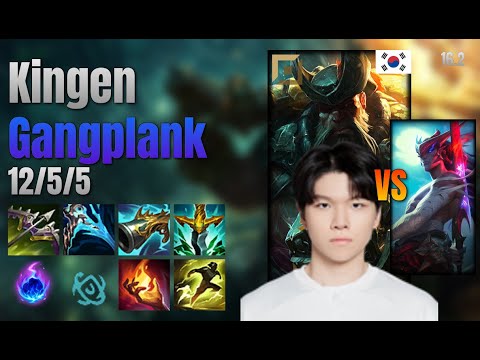 Kingen Top Gangplank vs Yone lol KR solo rank Full Game 16.2 | 킹겐 갱플랭크 vs 요네