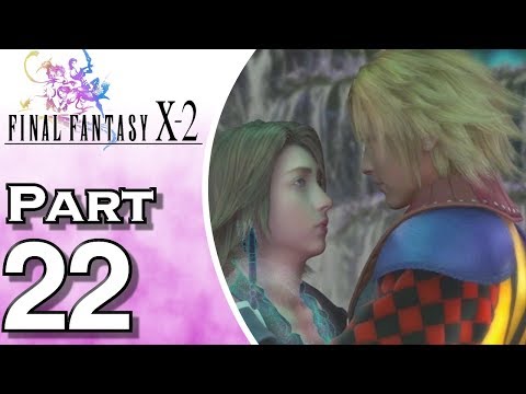 Final Fantasy X-2 (HD) - Gameplay - Walkthrough - Let's Play - Part 22