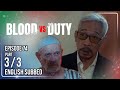 Blood Vs Duty Episode 74 3 3 July 16 2026