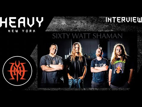 Heavy New York // Sixty Watt Shaman // Interview