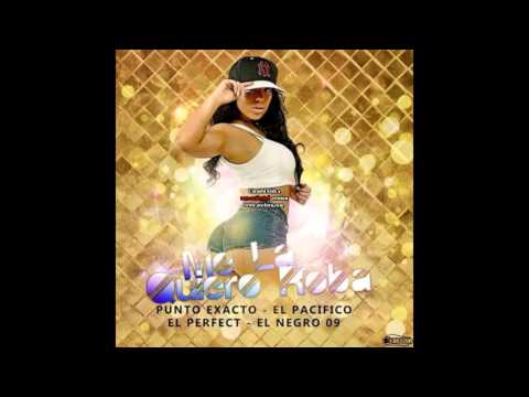 El Negro 09 Feat Punto Exacto , El Pacifico LMB & El Perfect - Me La Quiero Roba