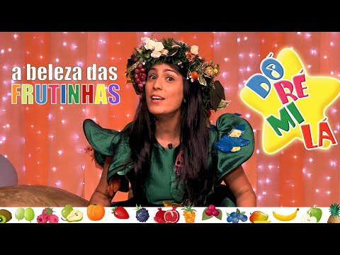 DóRéMiLive - A Beleza das Frutinhas!
