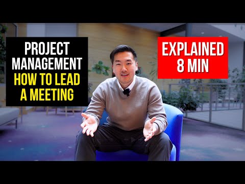 How to Lead a Meeting as a Project Manager | Explained in 8 Minutes