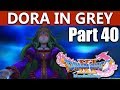 Dragon Quest 11 Walkthrough Boss Dora In Grey Part 40