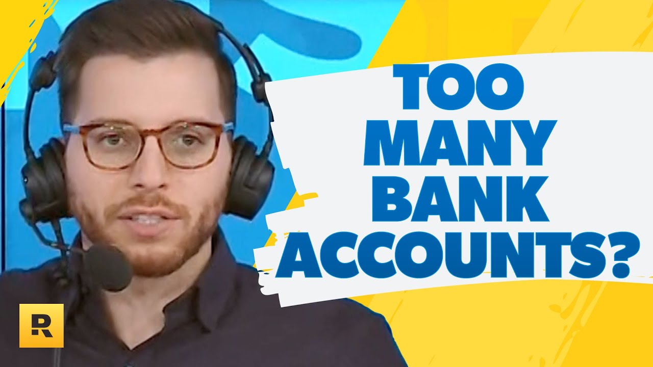 How many bank accounts is too many bank accounts?