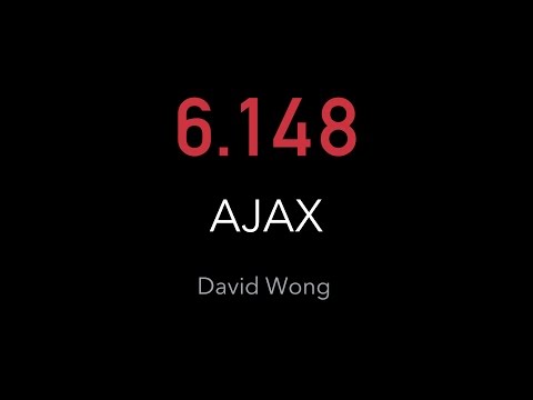 6.148 - Web Essentials: AJAX