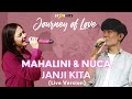 Download Lagu MAHALINI X NUCA - JANJI KITA LIVE AT JOURNEY OF LOVE Mp3 Free
