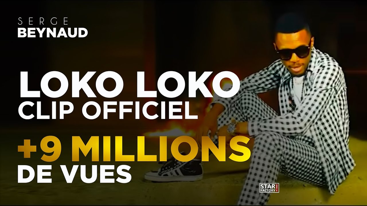 Serge Beynaud - Loko Loko - Clip officiel