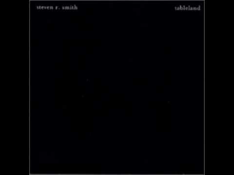 Steven R. Smith ‎-- Tableland (Full Album)